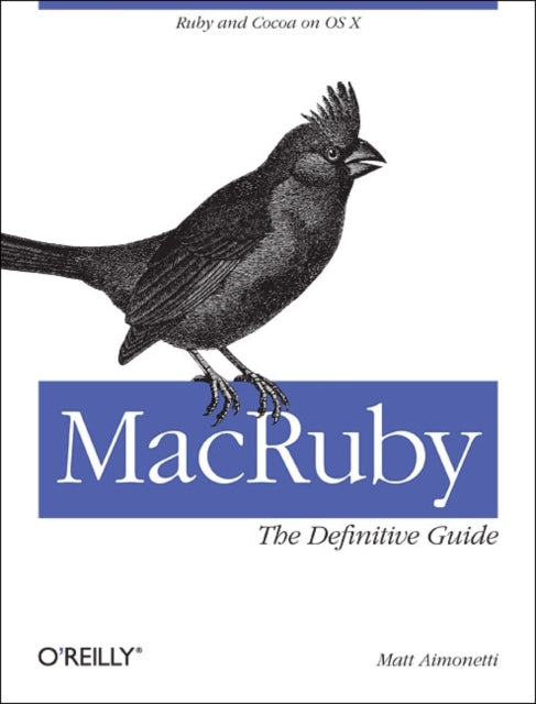 Book cover of: MacRuby: The Definitive Guide. By: Matt Aimonetti