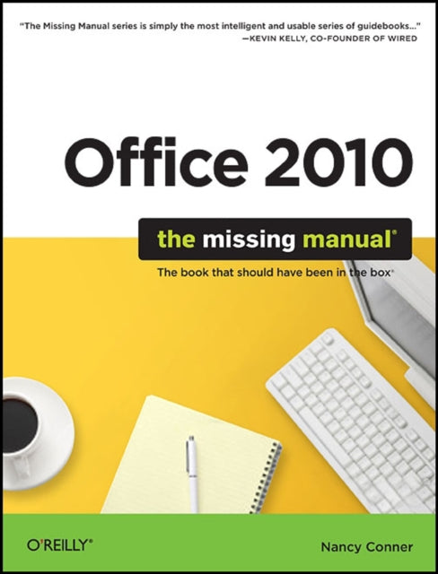Book cover of: Office 2010: The Missing Manual. By: Nancy Conner