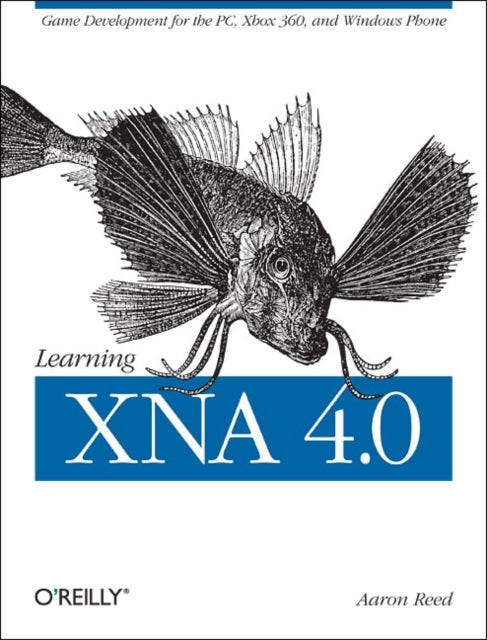 Book cover of: Learning XNA 4.0. By: Aaron Reed