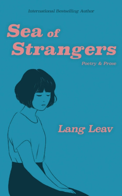 Book cover of: Sea of Strangers. By: Lang Leav