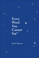 Every Word You Cannot Say 9781449495206 Iain S. Thomas