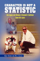 Book cover of: Character Is Not a Statistic