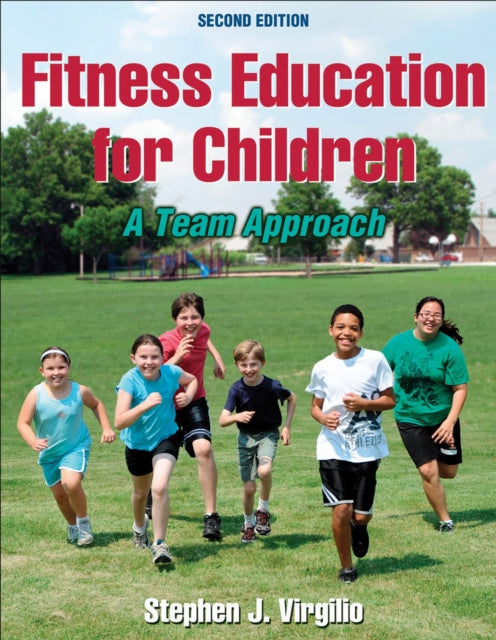 Book cover of: Fitness Education for Children. By: Stephen J. Virgilio