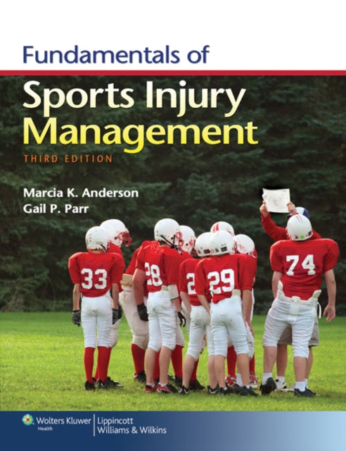 Book cover of: Fundamentals of Sports Injury Management. By: Marcia K. Anderson