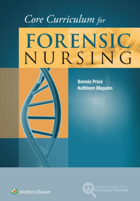 Book cover of: Core Curriculum for Forensic Nursing. By: Bonnie Price
