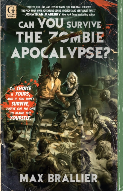 Book cover of: Can You Survive the Zombie Apocalypse?. By: Max Brallier