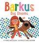 Book cover of: Barkus Dog Dreams. By: Patricia MacLachlan