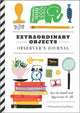 Book cover of: Extraordinary Objects Observer's Journal. By: Jenny Bowers