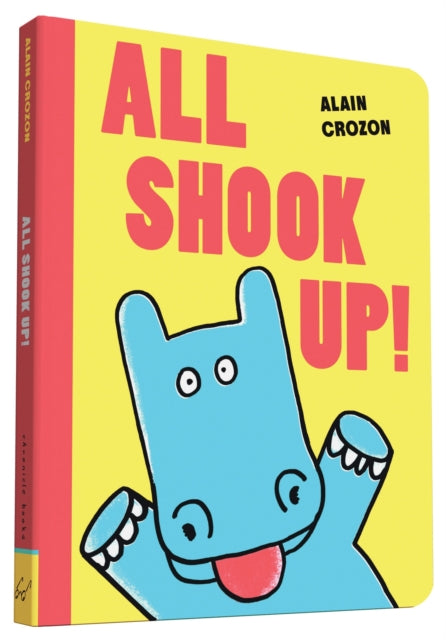 Book cover of: All Shook Up!. By: Alain Crozon