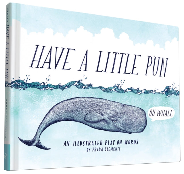 Book cover of: Have a Little Pun. By: Frida Clements