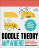 Book cover of: Doodle Theory Anywhere!. By: Nate Padavick