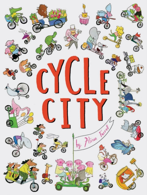 Book cover of: Cycle City. By: Alison Farrell
