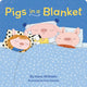 Book cover of: Pigs in a Blanket. By: Hans Wilhelm