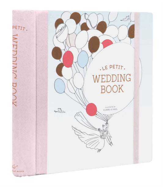 Book cover of: Le Petit Wedding Book. By: Claire Le Meil