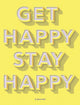 Book cover of: Get Happy, Stay Happy. By: Kerry Colburn