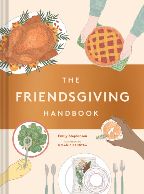 Book cover of: Friendsgiving Handbook. By: Emily Stephenson
