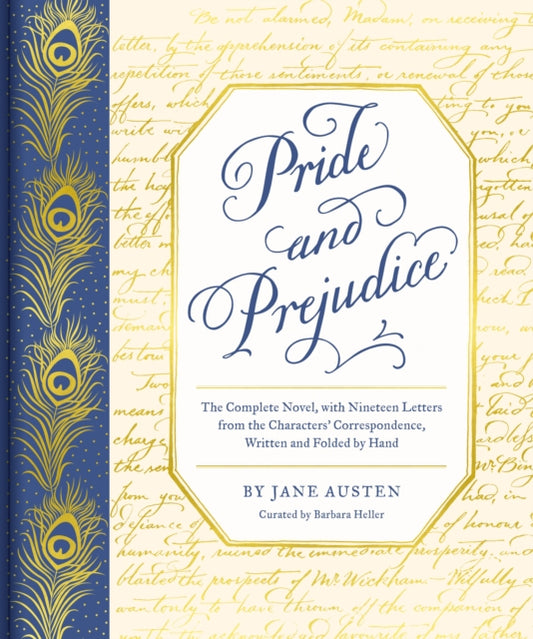 Pride and Prejudice, The Complete Novel, with Nineteen Letters from the Characters' Correspondence, Written and Folded by Hand 9781452184579 Barbara Heller