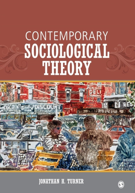 Book cover of: Contemporary Sociological Theory. By: Jonathan H. Turner