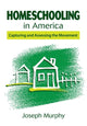 Book cover of: Homeschooling in America. By: Murphy, Joseph