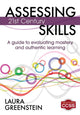 Book cover of: Assessing 21st Century Skills. By: Laura Greenstein