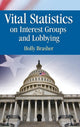 Book cover of: Vital Statistics on Interest Groups and Lobbying. By: Holly Brasher