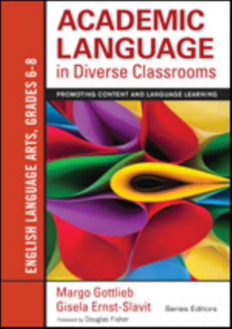 Book cover of: Academic Language in Diverse Classrooms: English Language Arts, Grades 6-8