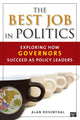 Book cover of: Best Job in Politics. By: Rosenthal, Alan