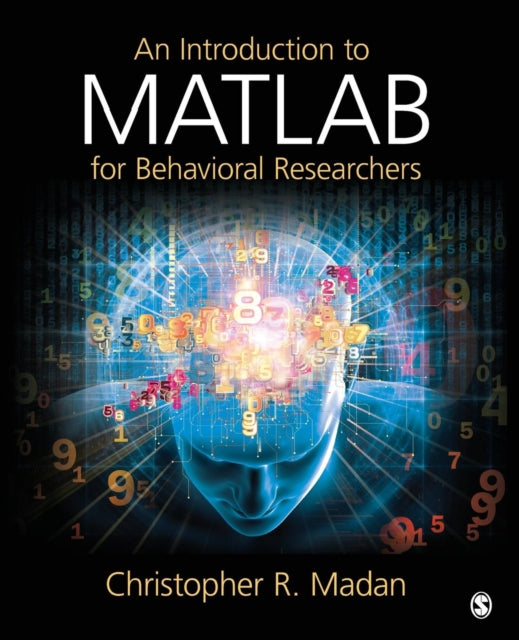Book cover of: Introduction to MATLAB for Behavioral Researchers. By: Christopher R. Madan