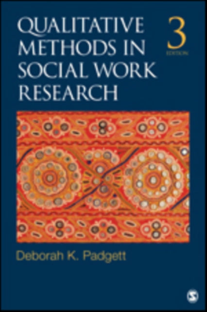 Book cover of: Qualitative Methods in Social Work Research. By: Deborah K. (Kay) Padgett