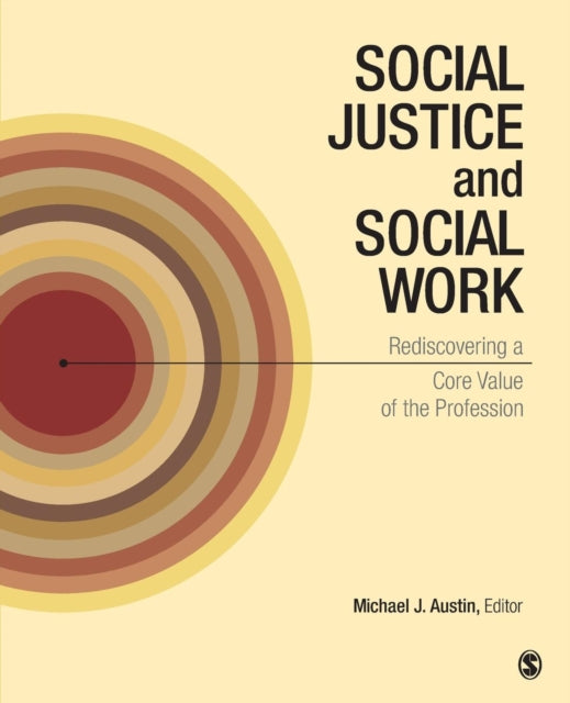 Book cover of: Social Justice and Social Work. By: Michael J. Austin