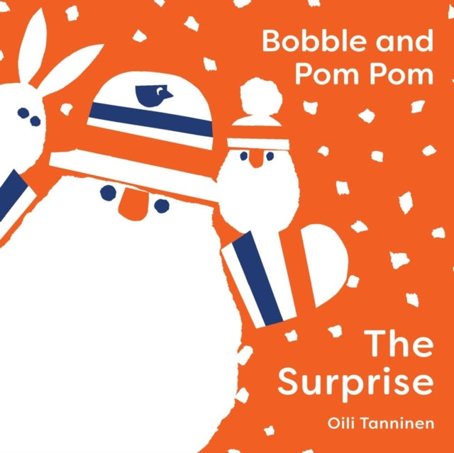 Bobble and Pom Pom: The Surprise 9781454711940 TANNINEN, OILI