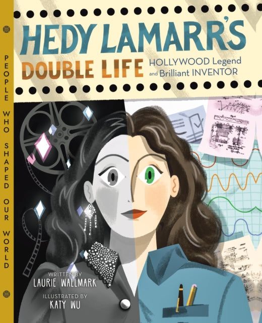 Book cover of: Hedy Lamarr's Double Life. By: Laurie Wallmark