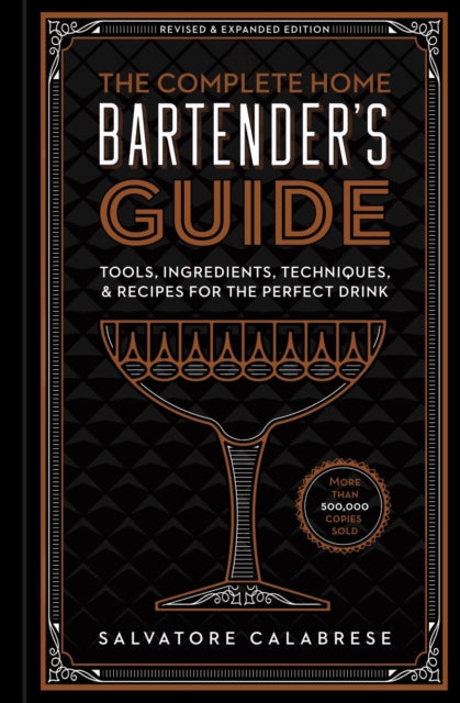 Book cover of: Complete Home Bartender's Guide. By: Salvatore Calabrese