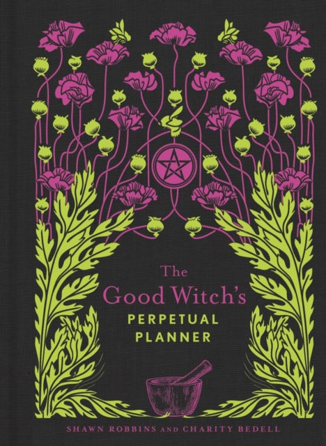 Book cover of: Good Witch's Perpetual Planner. By: Shawn Robbins