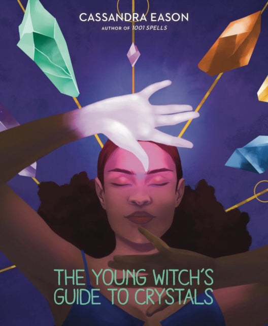 Book cover of: Young Witch's Guide to Crystals. By: Cassandra Eason