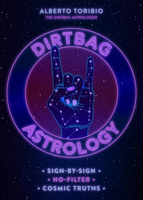 Book cover of: Dirtbag Astrology. By: Alberto Toribio