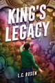 King's Legacy 9781454948087 L. C. Rosen