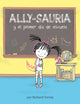 Ally-sauria y el primer dia de escuela (Spanish Edition) 9781454950745 Richard Torrey