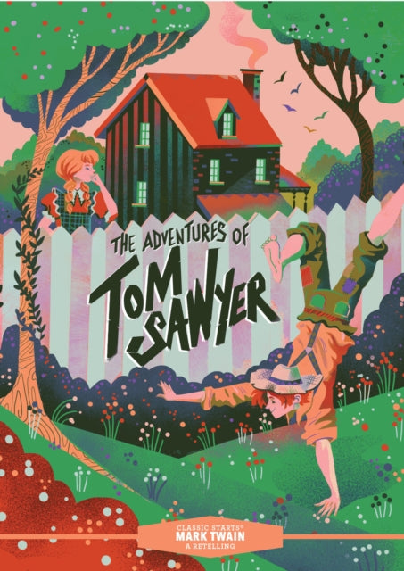 Book cover of: Classic Starts®: The Adventures of Tom Sawyer. By: Mark Twain