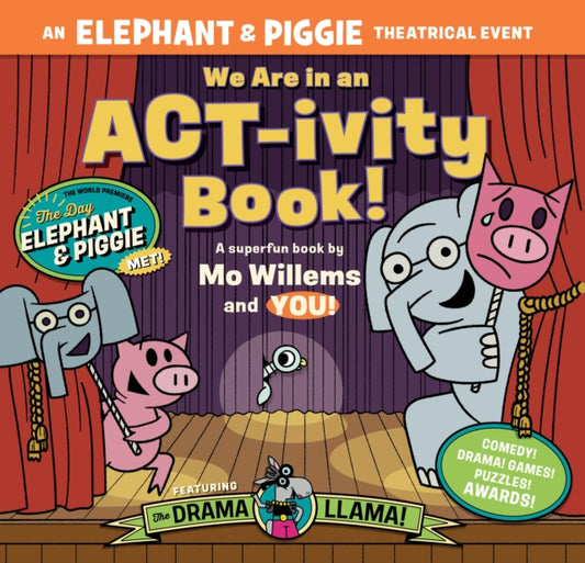 Book cover of: We Are in an ACT-ivity Book!. By: Mo Willems