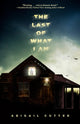 Last of What I Am, A Novel 9781454951780 Abigail Cutter