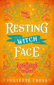 Book cover of: Resting Witch Face. By: Juliette Cross
