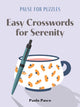 Book cover of: Pause for Puzzles: Easy Crosswords for Serenity