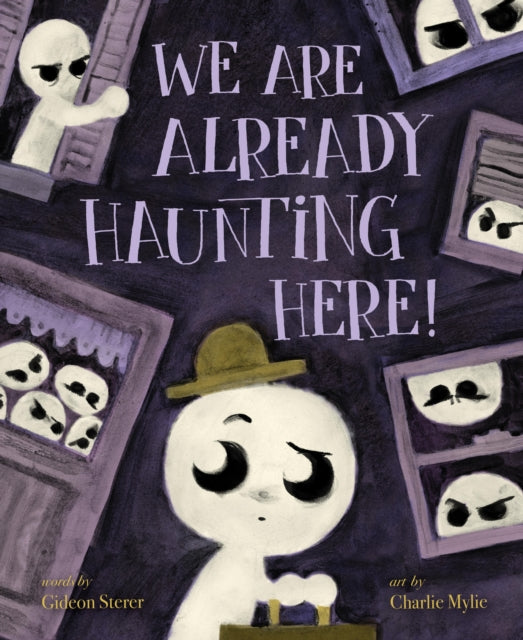 We Are Already Haunting Here! 9781454960478 Gideon Sterer