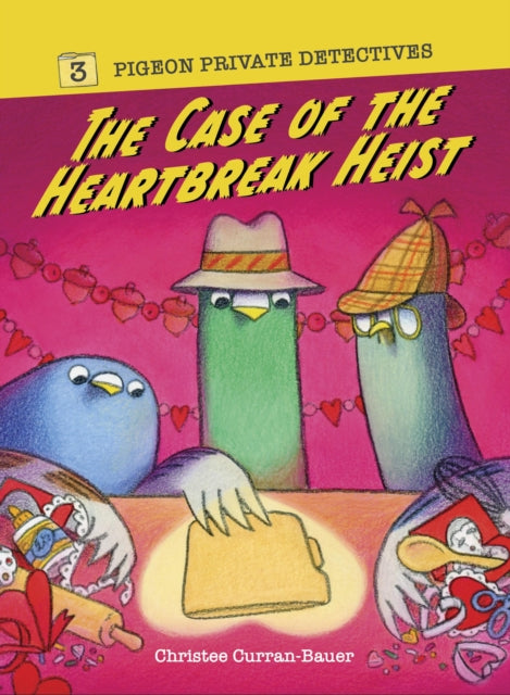Book cover of: Case of the Heartbreak Heist. By: CURRAN-BAUER, C