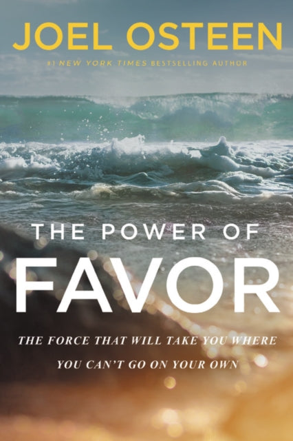 Book cover of: The Power of Favor. By: Joel Osteen