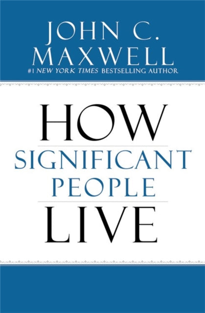 Book cover of: Power of Significance. By: John C. Maxwell