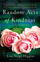 Book cover of: Random Acts of Kindness. By: Lisa Verge Higgins