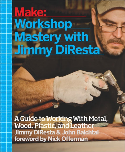 Book cover of: Workshop Mastery with Jimmy DiResta. By: Jimmy DiResta
