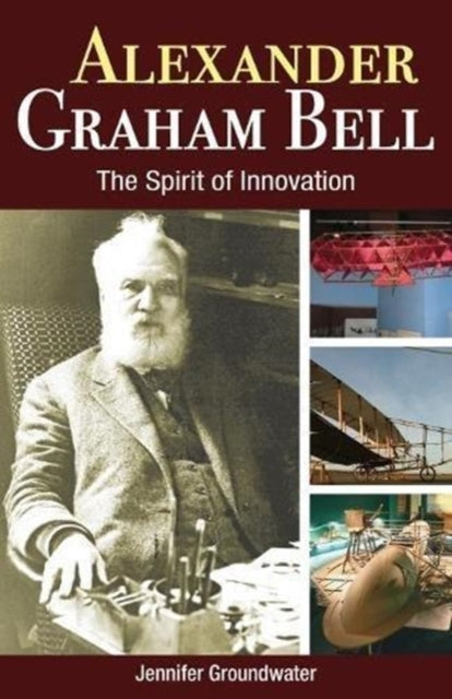 Book cover of: Alexander Graham Bell. By: Jennifer Groundwater
